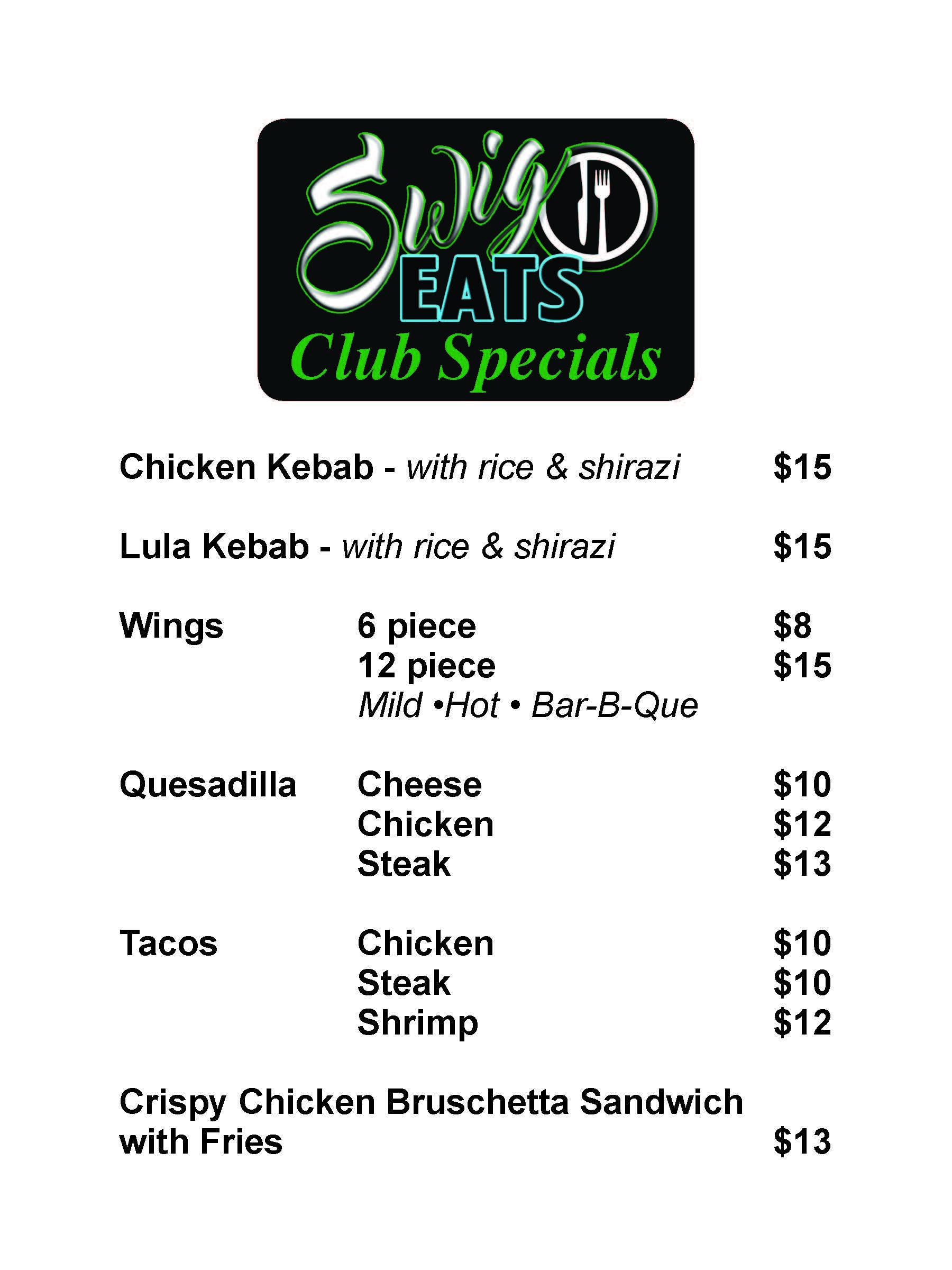Menu for Swig Eats Club Specials including various kebabs, wings, quesadillas, tacos, and a Crispy Chicken Bruschetta Sandwich. Prices range from $8 to $15.