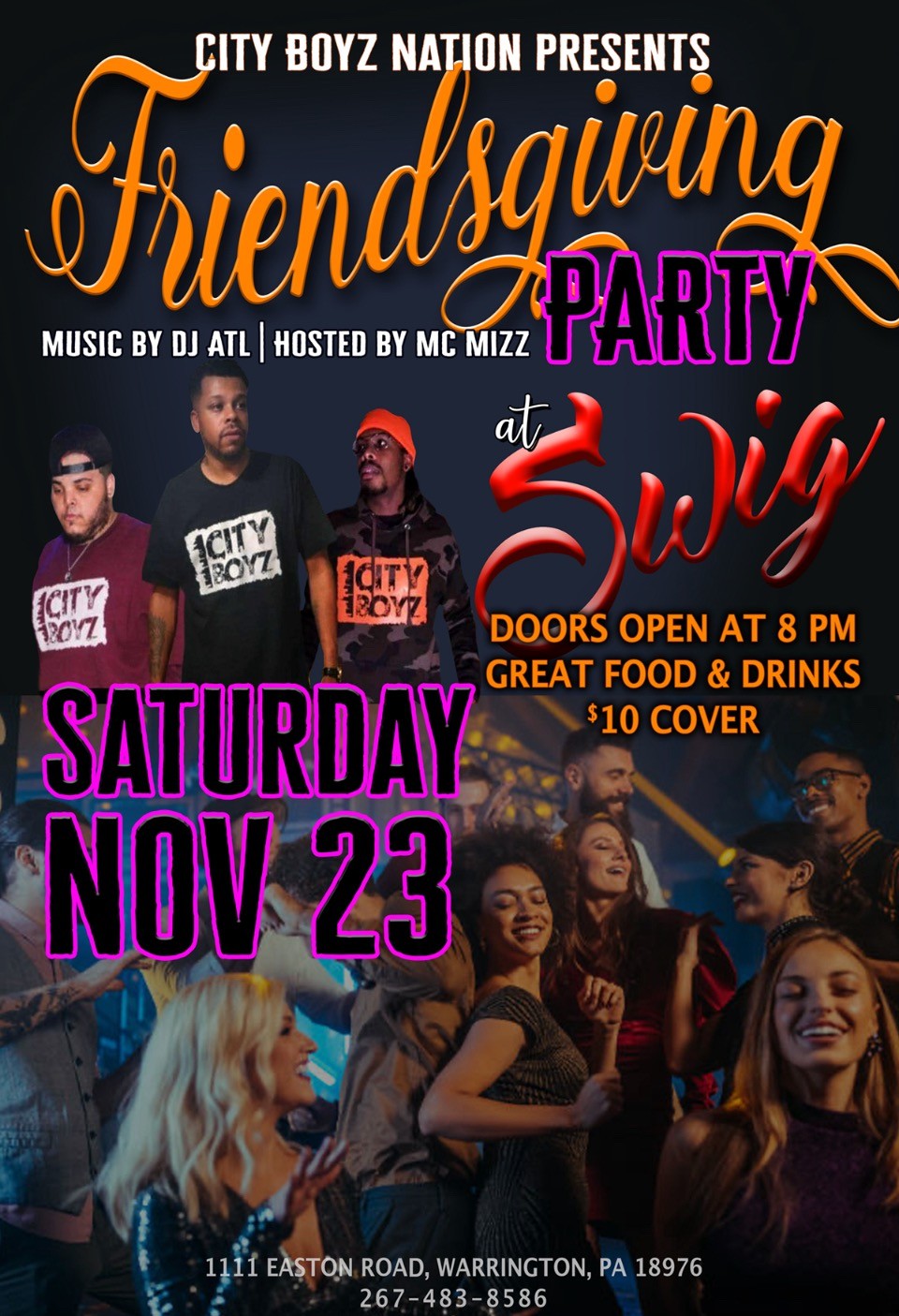 Friendsgiving party flyer featuring DJs and hosts. Event on Saturday, Nov 23, at Swig, with doors open at 8 PM. Great food and drinks, $10 cover. Located at 1111 Easton Road, Warrington, PA.